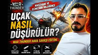 🎯 Uçak Nasıl Düşürülür? Nacizane ve Elimizden Geldiğince War Thunder Hava Savaşı Eğitimi