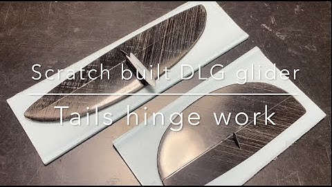 Scratch built DLG glider -Tails hinge work-