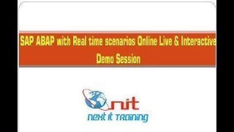 SAP ABAP with Real Time scenarios Demo Session| Next It training| 16th July 2018