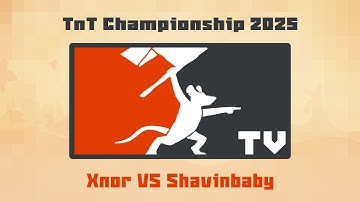 Tooth and Tail: TNT Championship 2025 - Xnor VS Shavinbaby