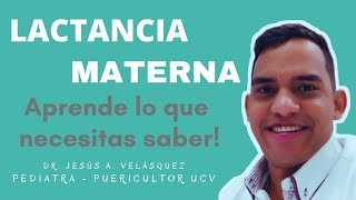 LACTANCIA MATERNA. APRENDE LO QUE NECESITAS SABER!