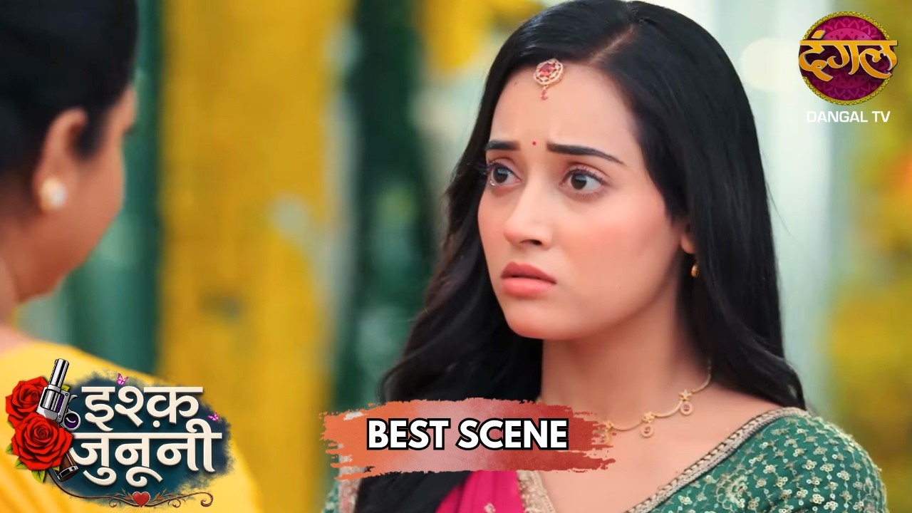 रूहानी का लहंगा बना सबूत!! | Ishq Junooni | Best Scene | Dangal TV