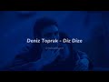 Deniz toprak  diz dize szleri