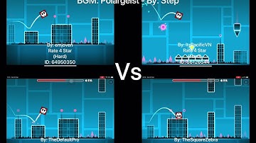 Geometry Dash = Polargeist Full Version (Comparison) (emjoven Vs ItzPacificVN Vs More)