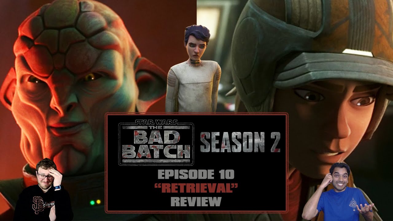 The Bad Batch Season 2 Episode 10 "Retrieval" Reaction and Review ...