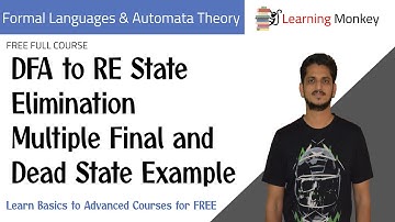 DFA to RE State Elimination Multiple Final and Dead State Example || Lesson 37 || Finite Automata ||