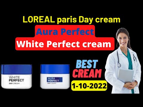 Loreal Paris  Aura Perfect Day Cream | White Perfect Day Cream | Loreal Paris whitening Cream |