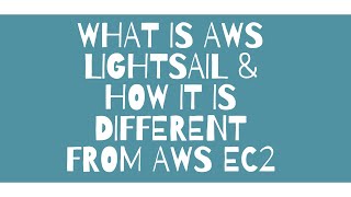 Celebrity WHAT IS AWS LIGHTSAIL & HOW IT IS DIFFERENT FROM AWS EC2 Wealth