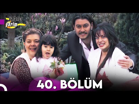 Yalancı Yarim 40. Bölüm