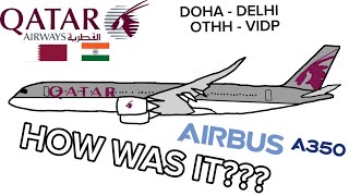 QATAR AIRWAYS A350 review. 3 hours OTHH to VIDP QR578.