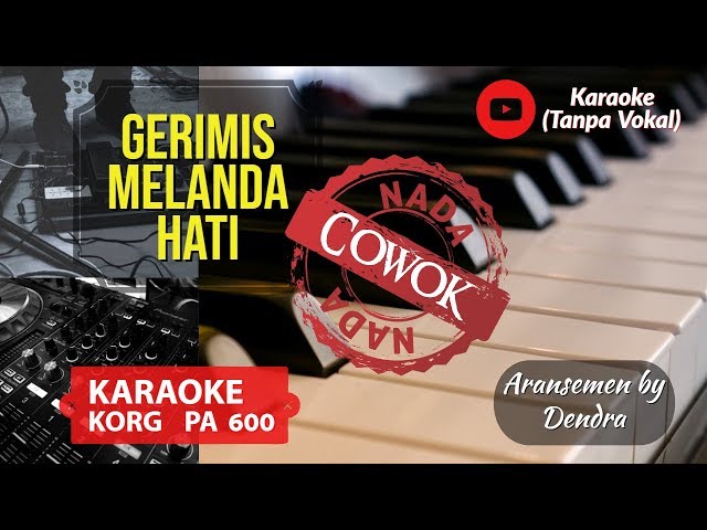Gerimis Melanda Hati Karaoke (nada cowok /F minor) KORG PA 600 class=