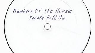 Members Of The House ‎– People Hold On (Mix 2) (1995)