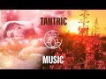 Tantric Music - Initiating Ecstatic Awareness with Sensual Tones