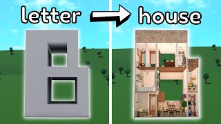 Building the LETTER B into a Bloxburg house