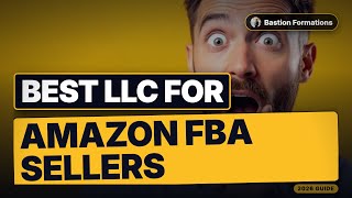 Best LLC For Amazon FBA Sellers (The 2026 Setup No One Talks About)