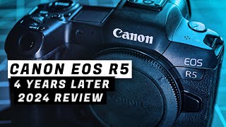 Canon EOS R5 in 2024 Long Term Review