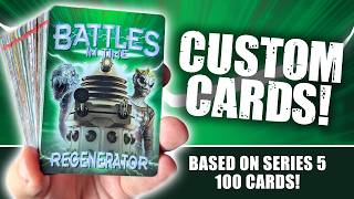 Doctor Who Battles In Time REGENERATOR Custom Set (100 Cards!)