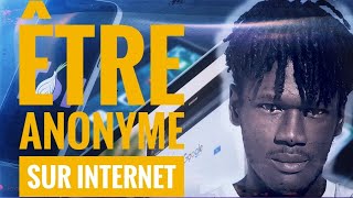 Comment Devenir Facilement Anonyme Sur Internet
