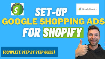 Set Up Google Shopping Ads For Shopify | Complete Step By Step Guide