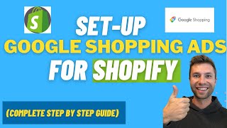 Set Up Google Shopping Ads For Shopify | Complete Step By Step Guide