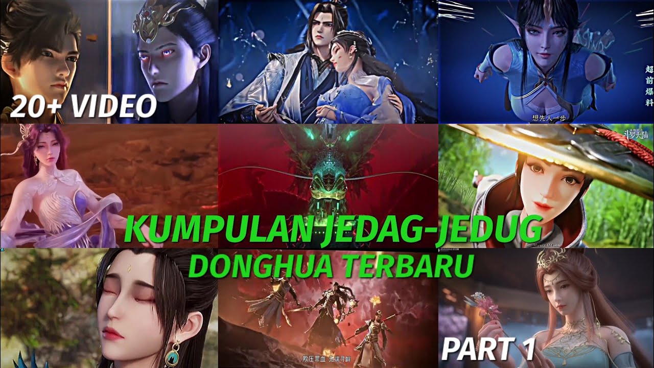 KUMPULAN JEDAG-JEDUG DONGHUA TERBARU PART 1