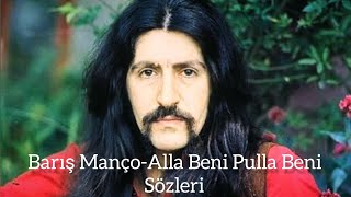 Barış Manço-Alla Beni Pulla Beni Sözleri