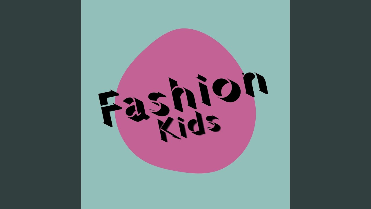 Fashion Kids
