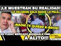 ¡LE MUESTRAN SU REALIDAD! EN PLENO MERCADO MANDAN A CSM A ALITO 