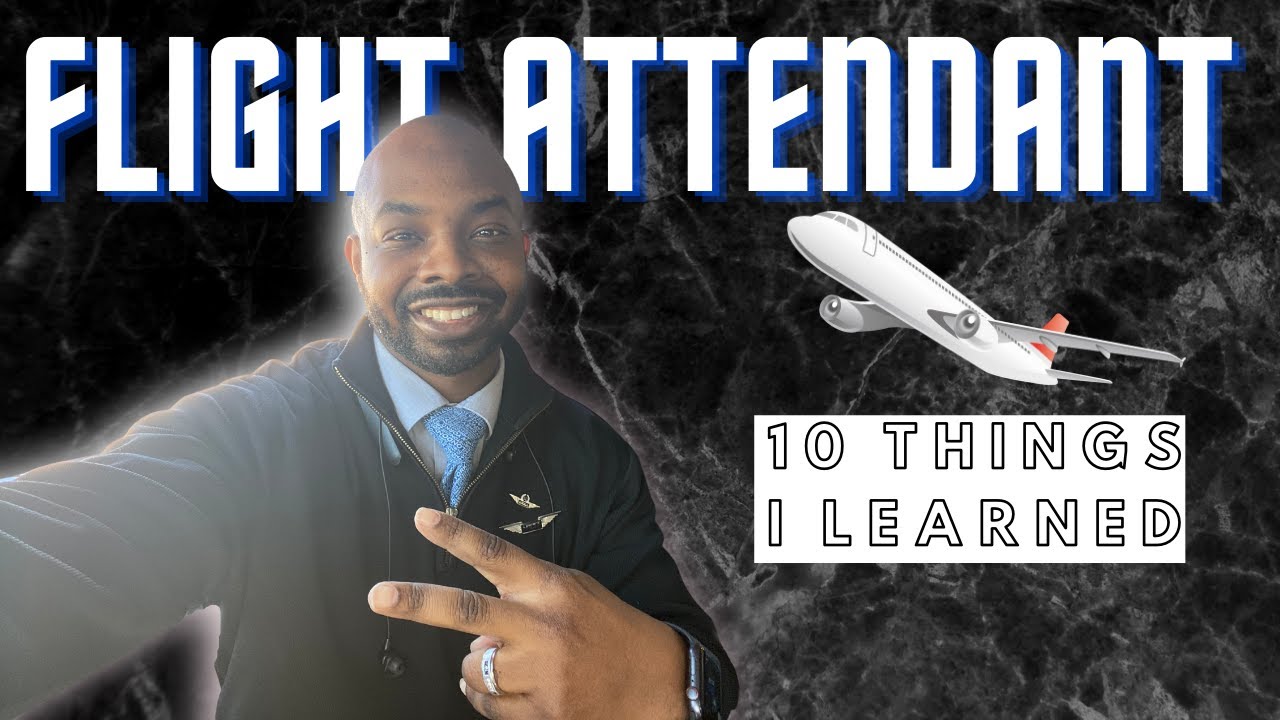 10 Things I Have Learned As A Flight Attendant