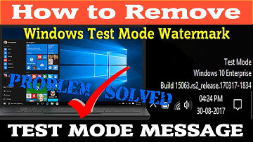 How to remove Test Mode watermark from any version of windows 100% working