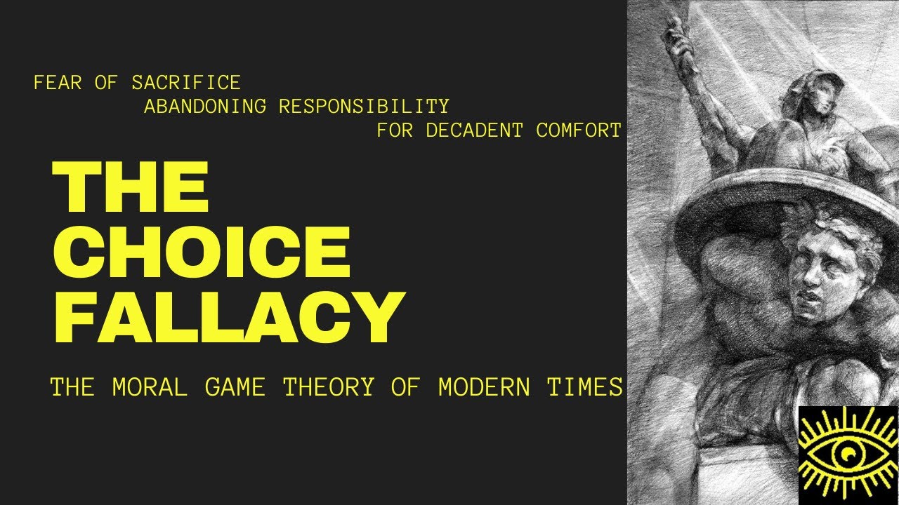 The Choice Fallacy - Game Theory of Modern Morality - YouTube