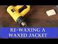 Re-Waxing a Waxed Jacket or Coat (Barbour, Driza-bone, Filson Tin Cloth)