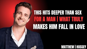 This Hits Deeper Than Sex for a Man 😳 | What Truly Makes ❤ matthew hussey || Powerfull Motivational