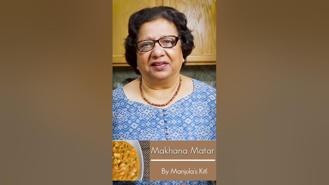 Makhana Matar Recipe By Manjula Kitchen Foodie Indianfood Recipe Cooking Aloopalakfry Matar