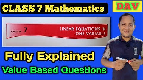 DAV Maths Class 7 Linear Equations in one variable Chapter 7 | Value Based Questions | Maths For Me