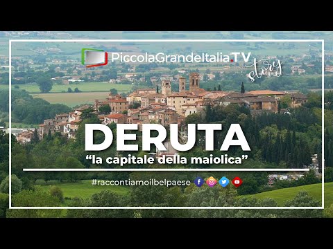 Deruta - Piccola Grande Italia