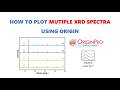 Cách biểu diễn nhiều giản đồ XRD trên cùng một đồ thị bằng Origin