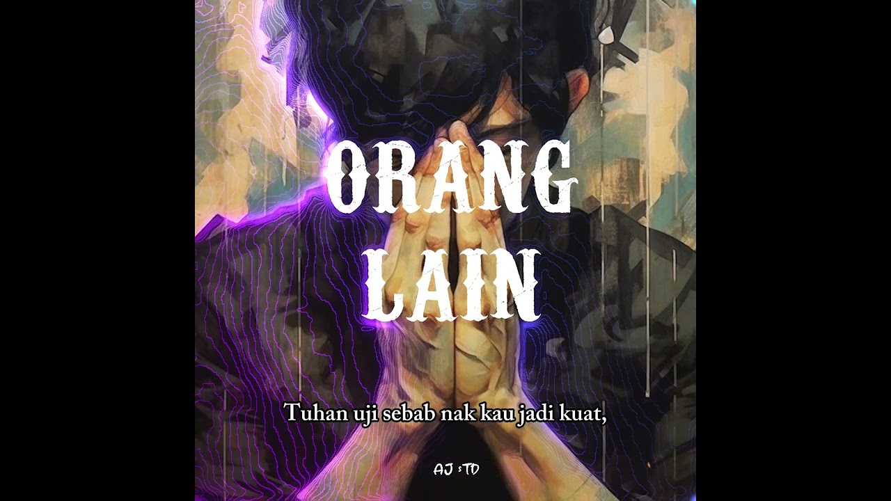 AJ sTD - ORANG LAIN (Official Lyric Video)