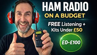 Ham Radio on a Budget: FREE Listening + Kits Under £50 (Beginner Guide 2026)