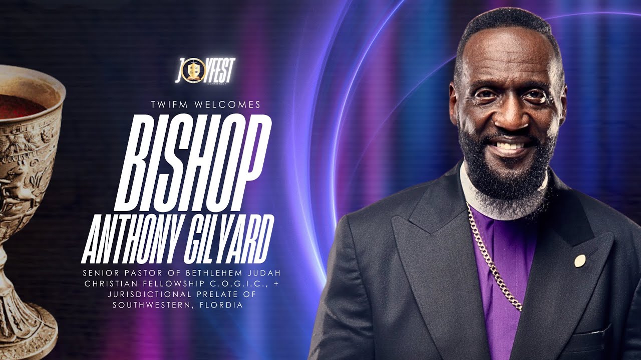 Joyfest 2026| Bishop Anthony Gilyard| The Way Church - YouTube