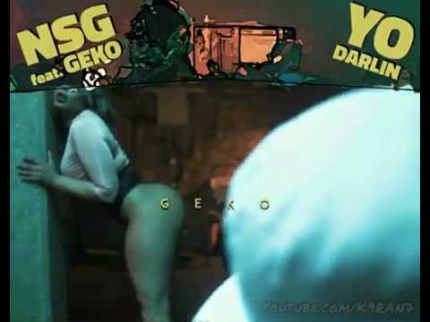 Image result for NSG ft. Geko - Yo Darlin'