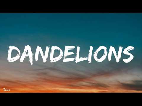 Ruth B. -Dandelions (lyrics)
