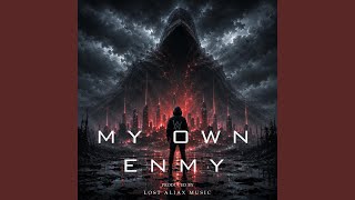 My Own Enemy