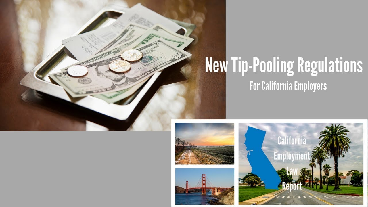 New tippooling regulations for California employers YouTube