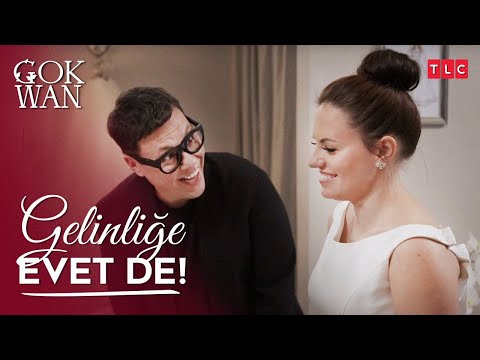 47 Bin Liralık Gelinlik! | Gelinliğe Evet De: Gok Wan | 1. Sezon 6. Bölüm