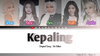 [ DAILY COVER ] @COVERENJOY-ll8rj - Kepaling || By :  @Viavallen.official