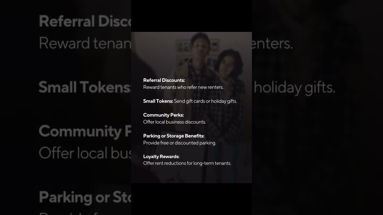 What incentives help retain good tenants! 