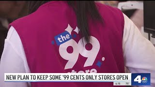 New plan to keep some 99 Cents Only Stores open