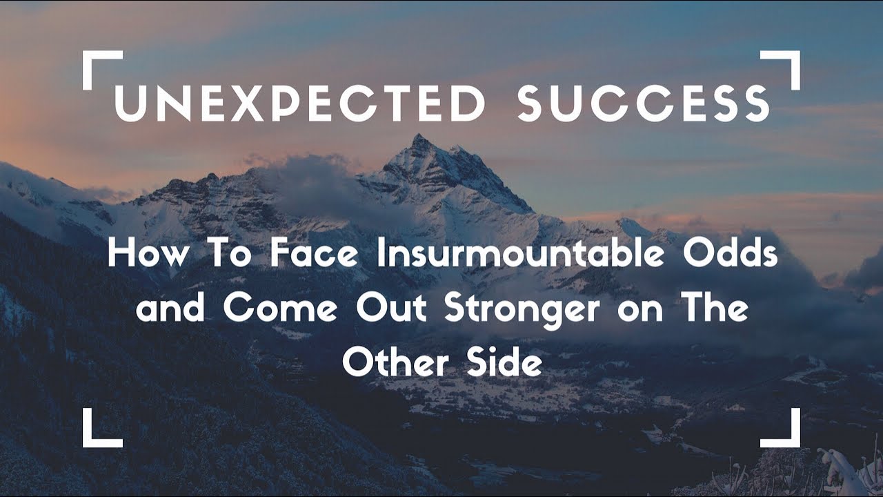 Unexpected Success YouTube