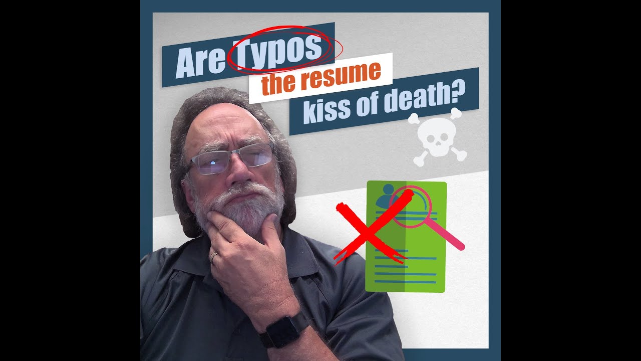 Are Typos the Resume Kiss of Death..?